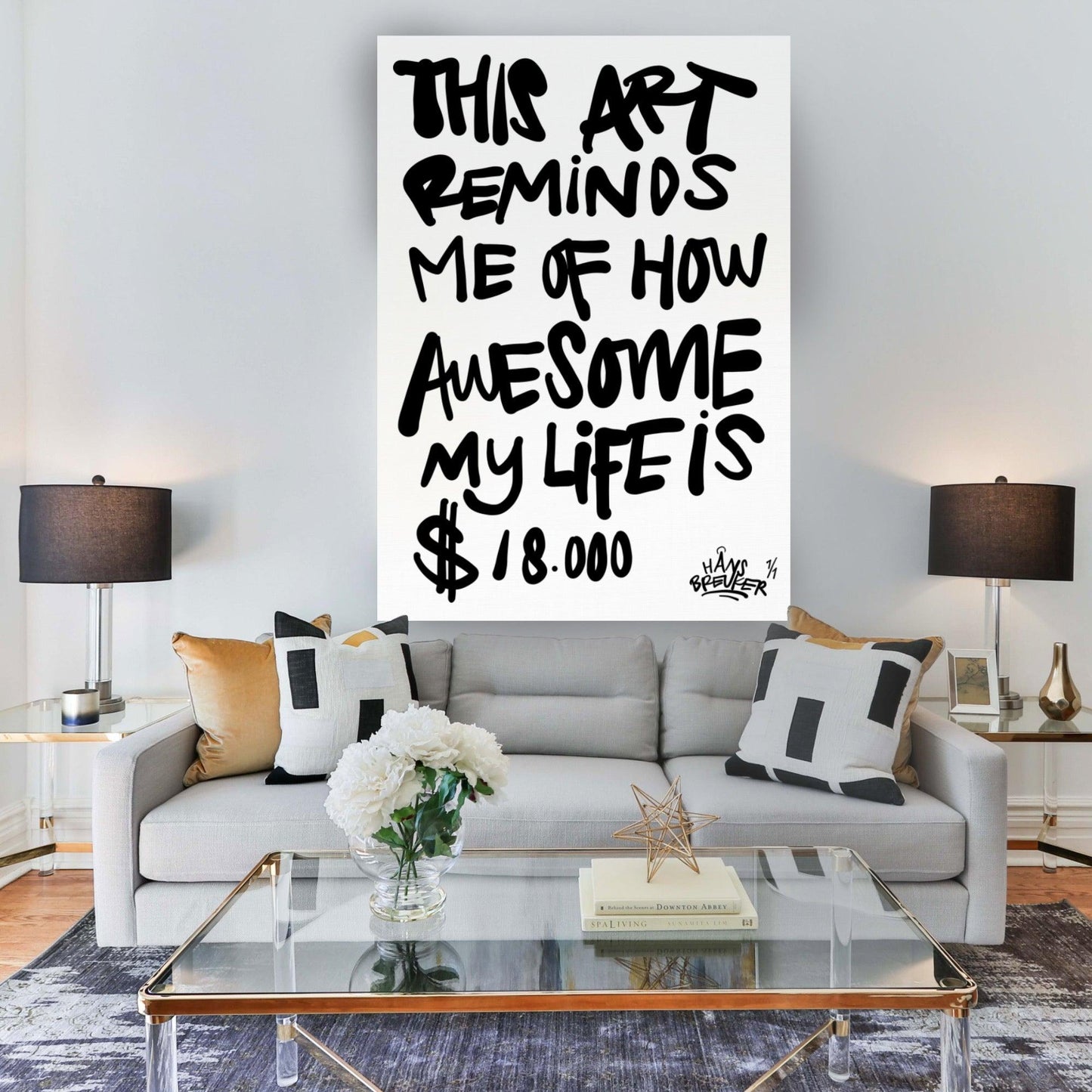 This art show me of how awesome my life is $18.000 - Hans Breuker