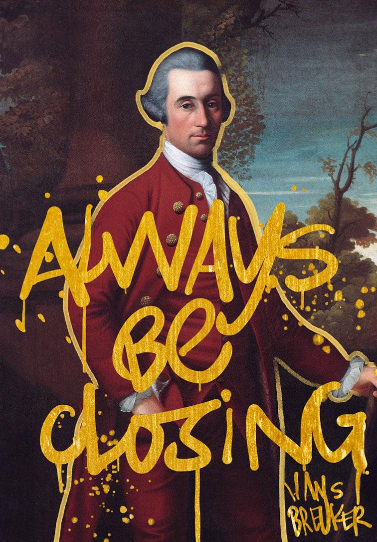 Always be closing - Hans Breuker