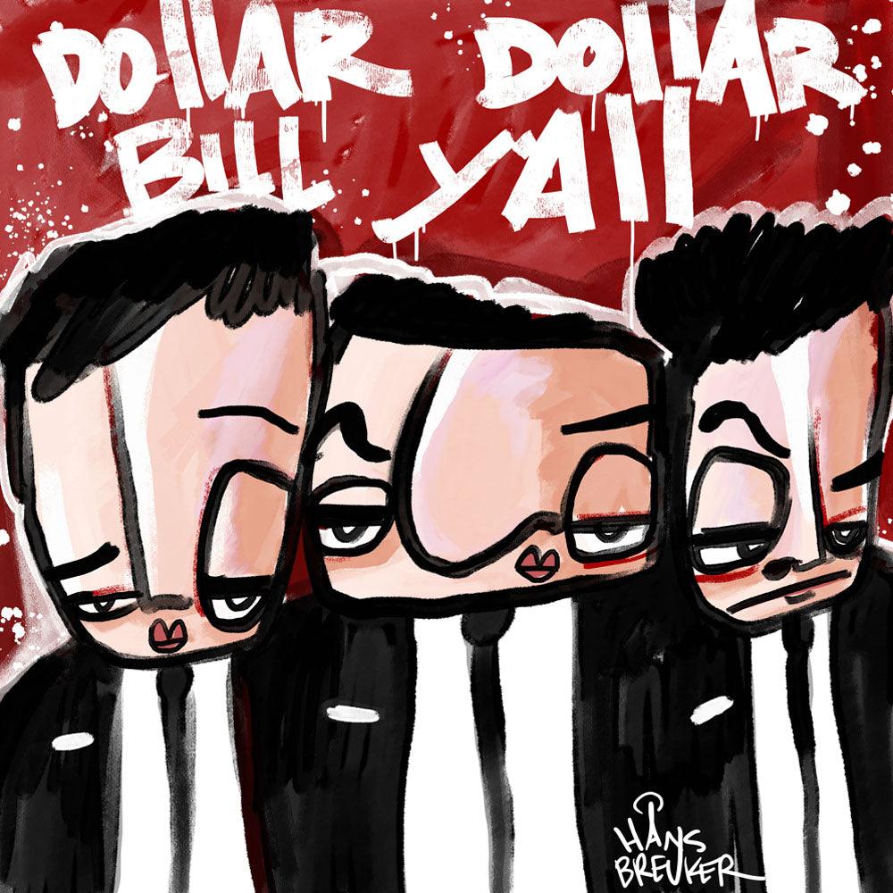 Dollar dollar bill y'all - Hans Breuker
