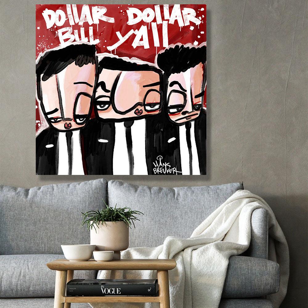 Dollar dollar bill y'all - Hans Breuker