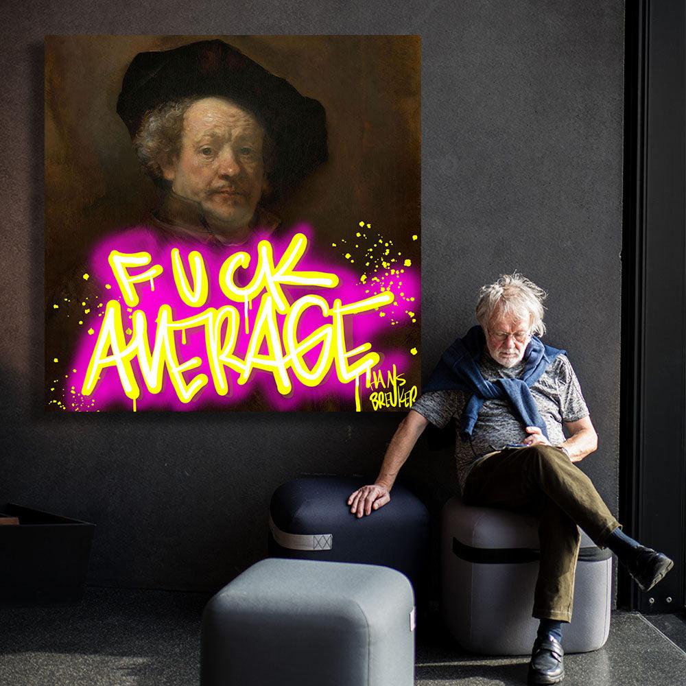 F*ck average - Hans Breuker