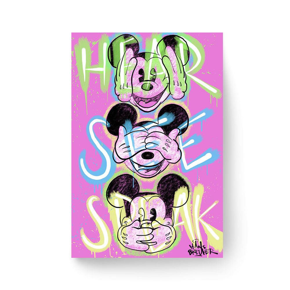 Hear no evil, see no evil, and speak no evil. - Hans Breuker