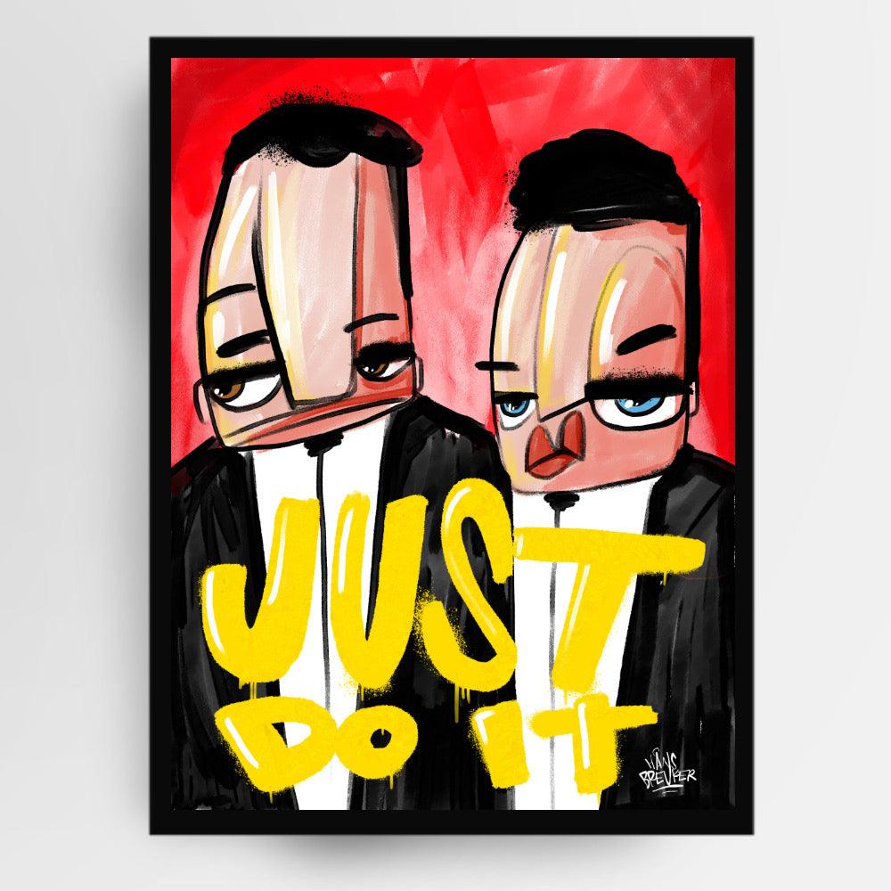 Bad Boys Just do it - Hans Breuker