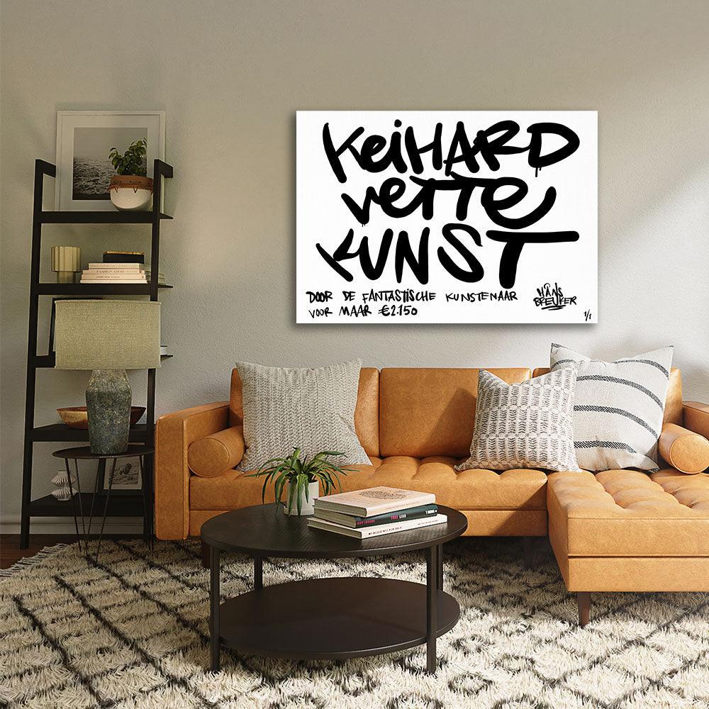 Keihard vette kunst! 120 x 90 cm. - Hans Breuker
