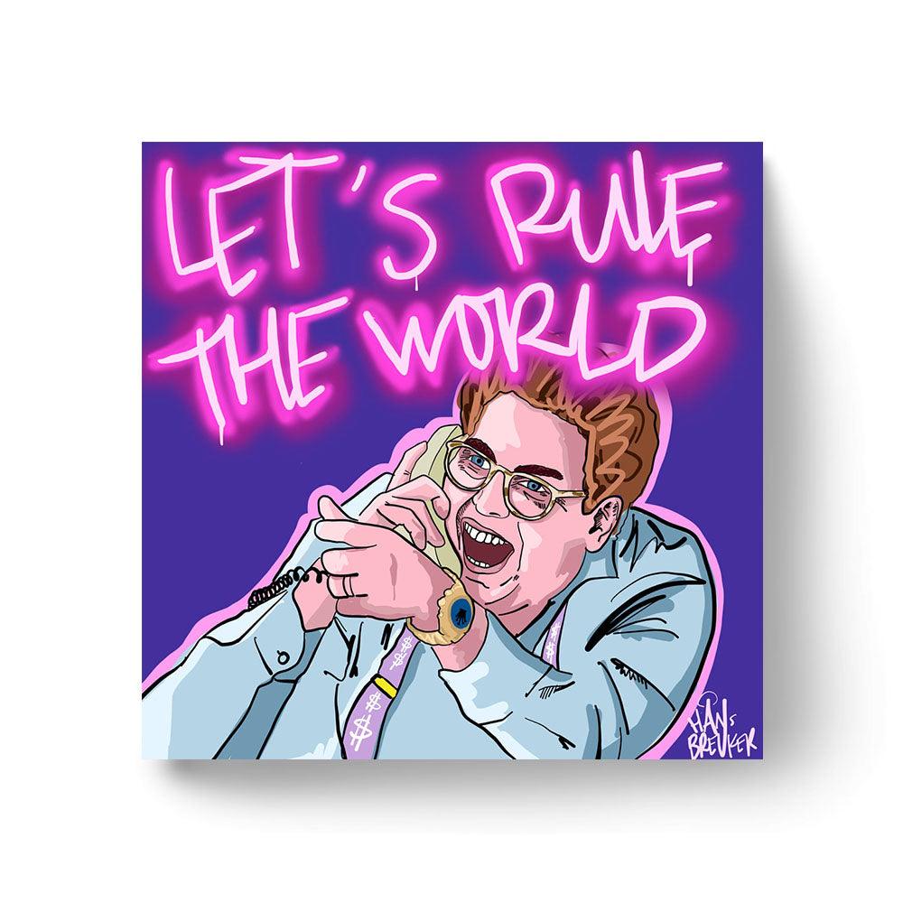 Let's rule the world - Hans Breuker