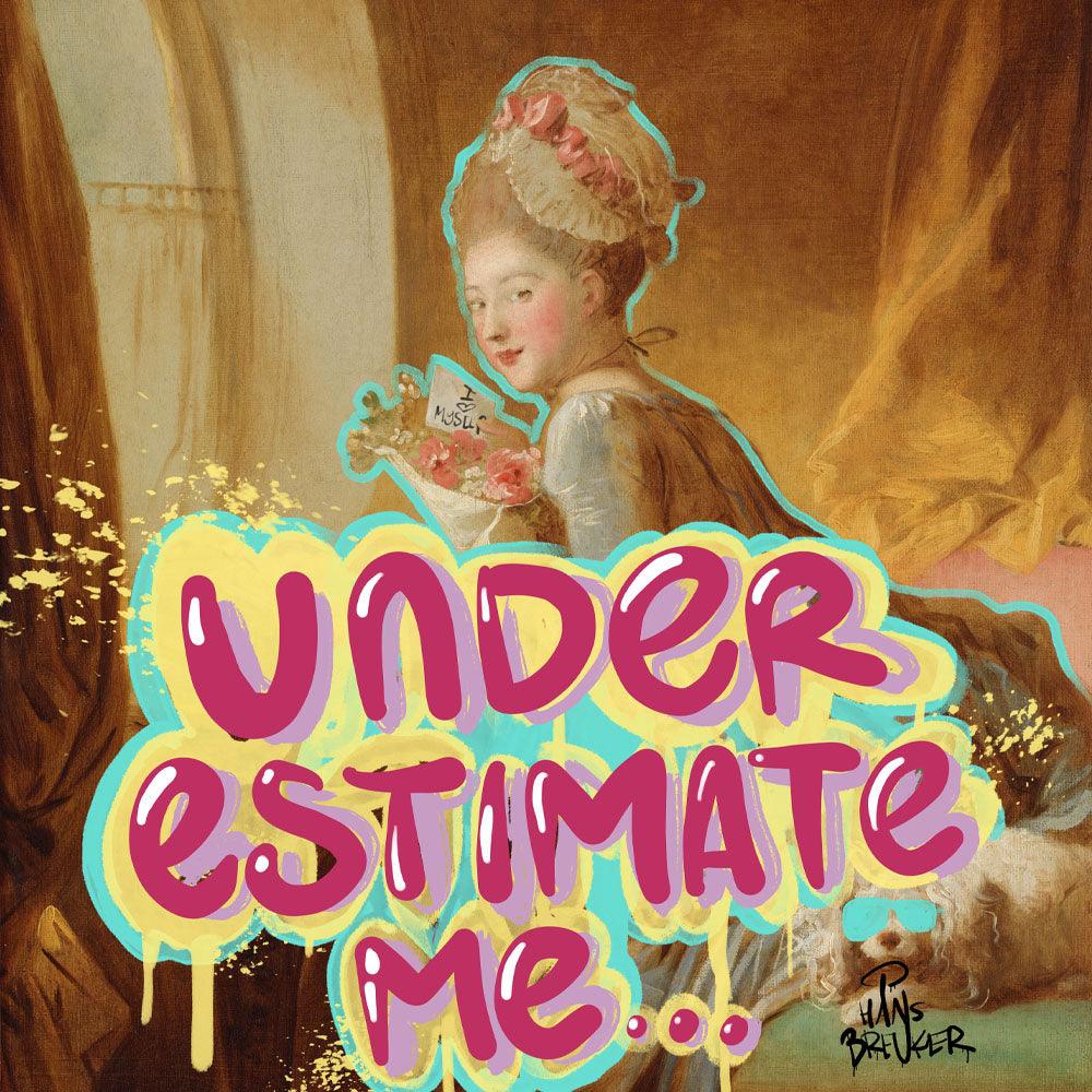 Underestimate me - Hans Breuker