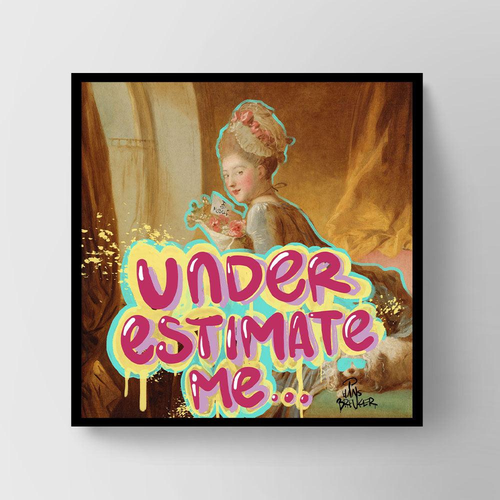 Underestimate me - Hans Breuker