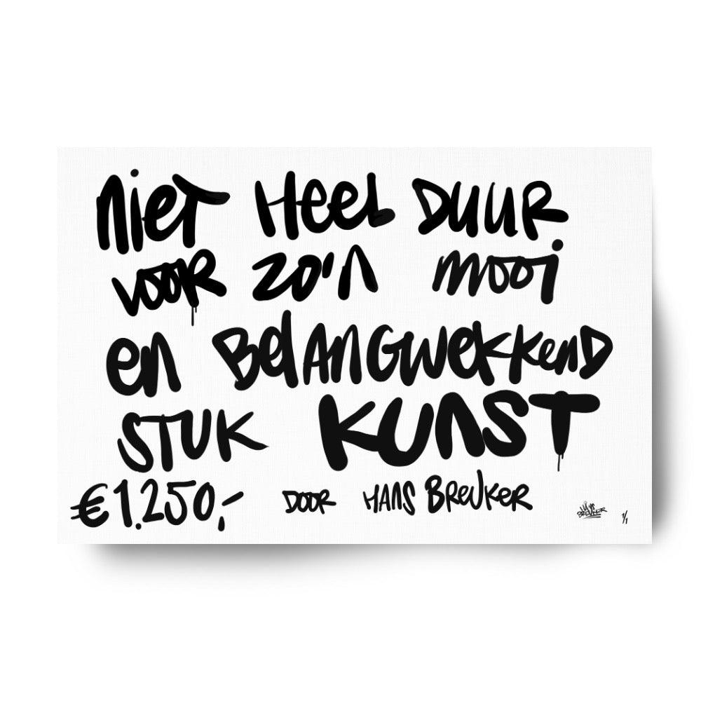 Niet heel duur voor zo’n belangwekkend stuk kunst. 120 x 90 cm. - Hans Breuker