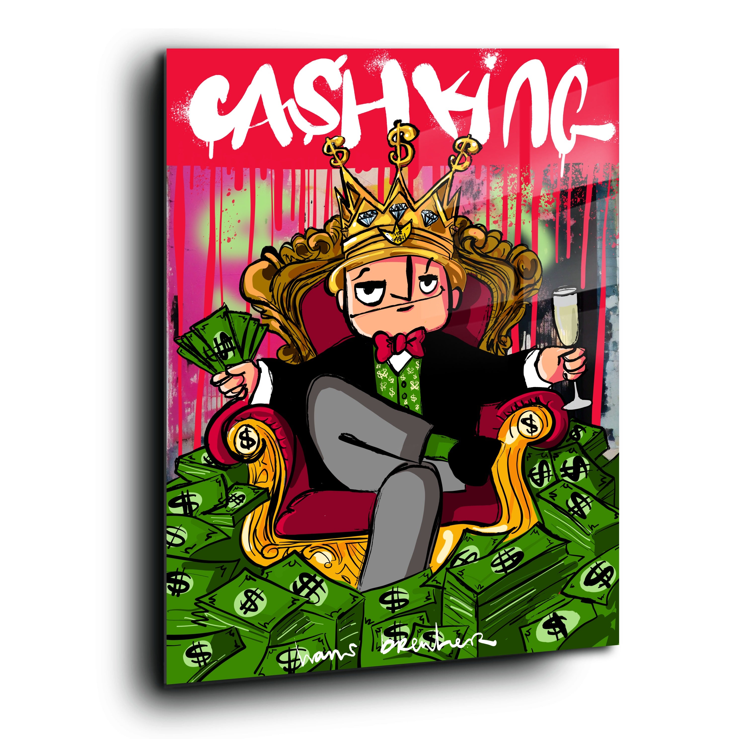Cashking. Mr Cash.