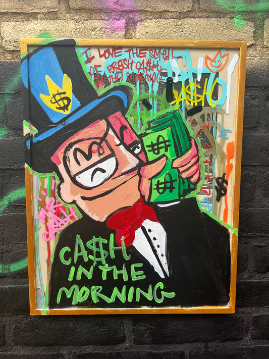 I ❤️ the smell of fresh cash in the morning. Mr. CA$H 46 x 36 cm