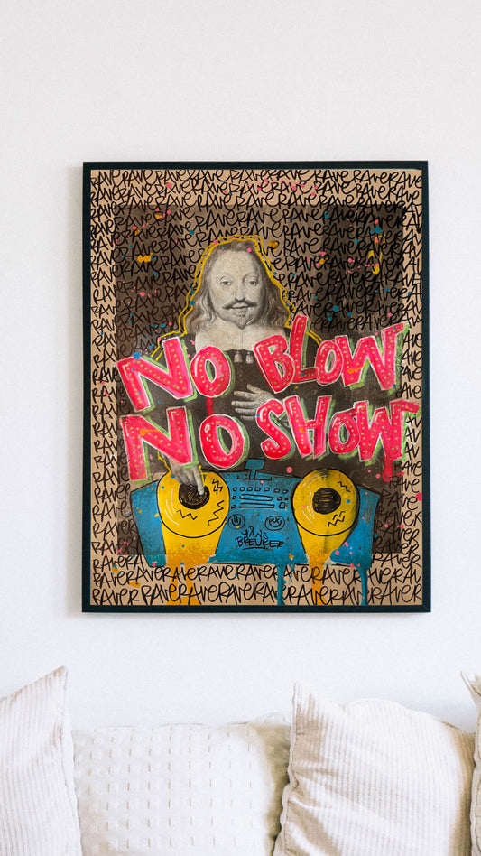 No blow no show. Keep it oldskool.
