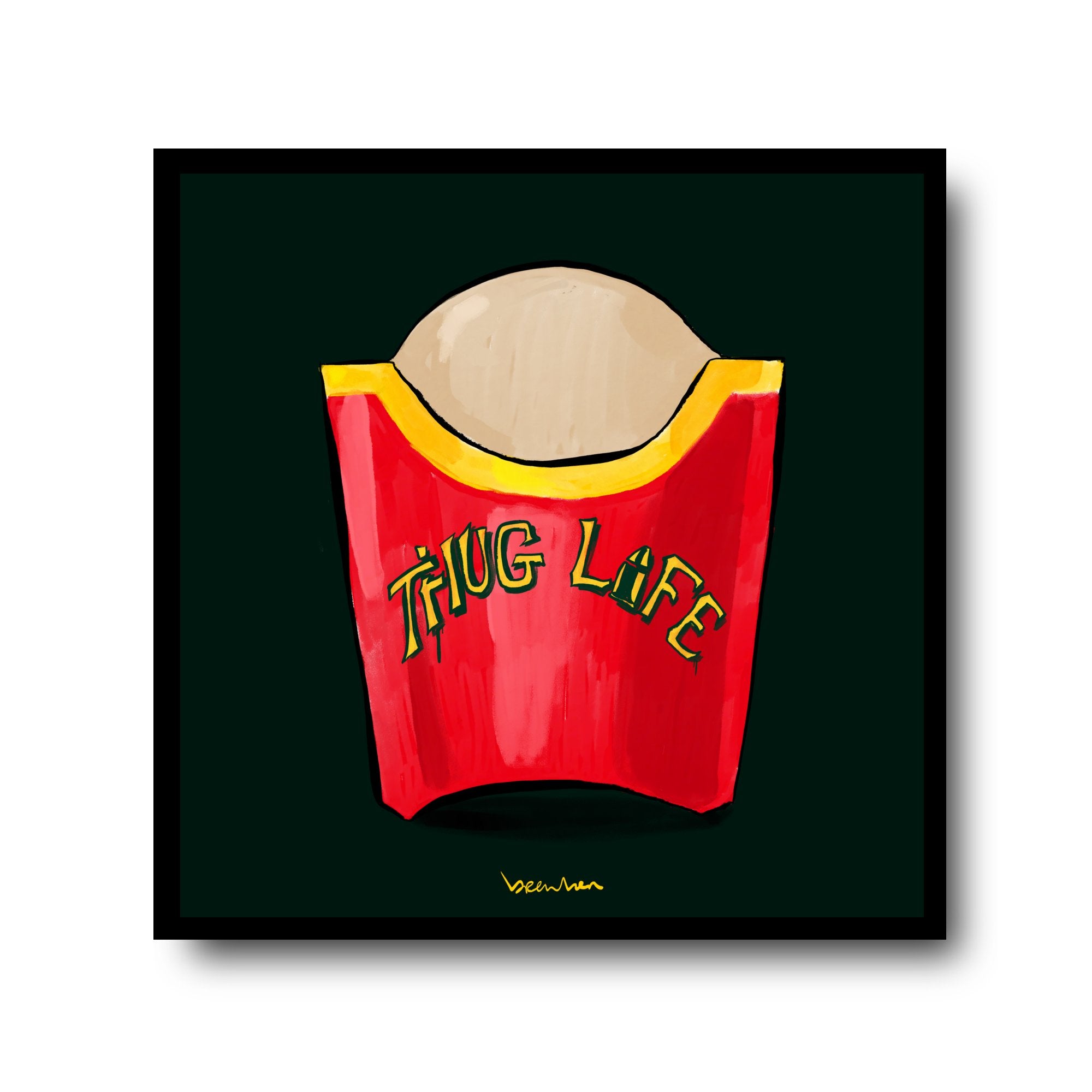 Thug Life fast life. Limited edition artpiece