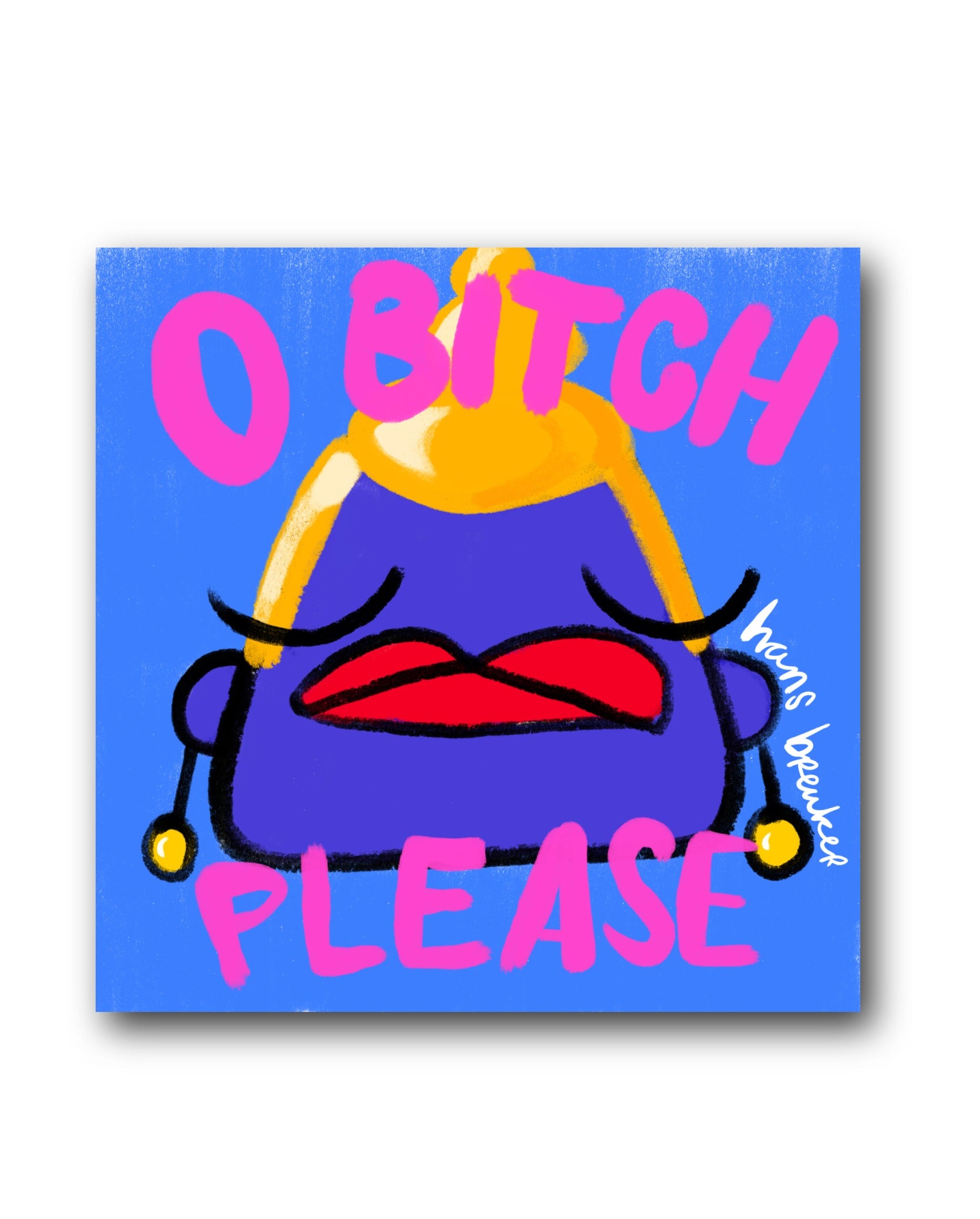 O b please