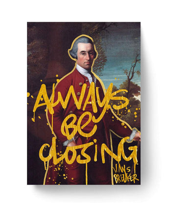 Always be closing - Hans Breuker