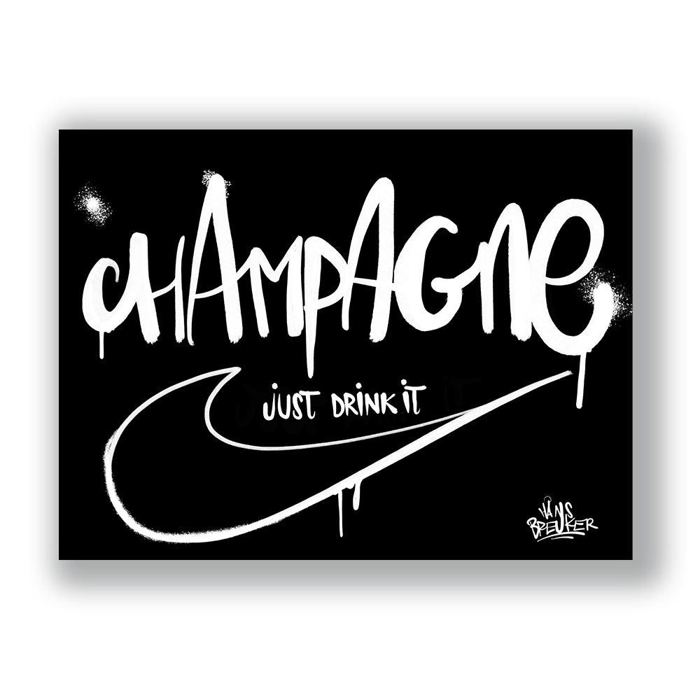 Champagne just drink it - Hans Breuker
