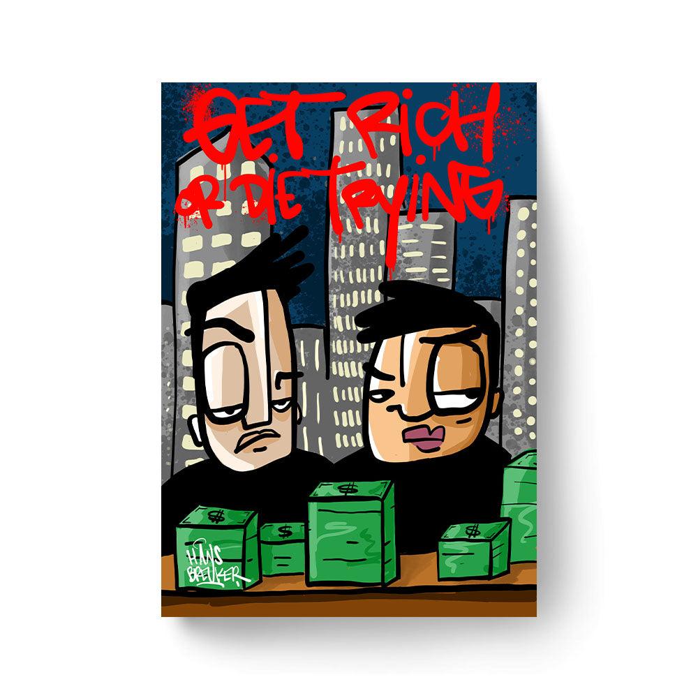 Get rich or die trying - Hans Breuker