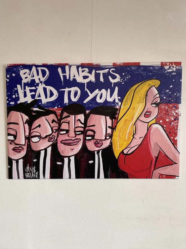 Bad habits sale 120 x 90 cm