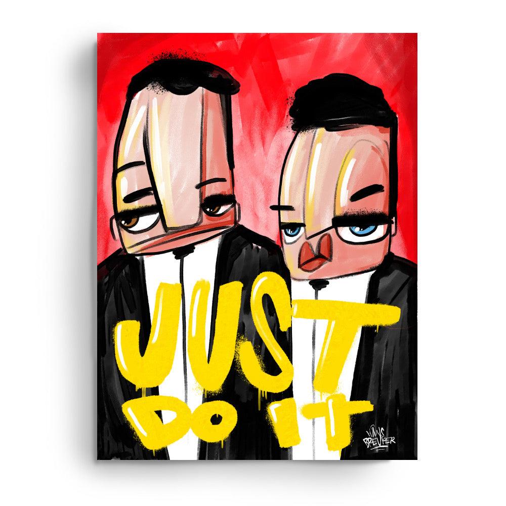 Bad Boys Just do it - Hans Breuker