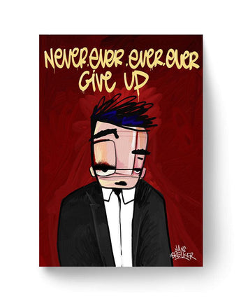 Never ever ever ever give up - Hans Breuker