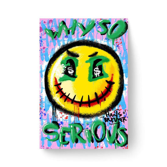 Why So Serious? - Hans Breuker